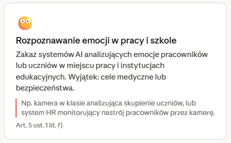 Rozpoznawanie emocji w pracy i szkole – zakaz AI Act, zakaz systemów AI analizujących emocje pracowników lub uczniów w miejscu pracy i instytucjach edukacyjnych, wyjątek tylko cele medyczne lub bezpieczeństwa, przykład kamery w klasie analizującej skupienie uczniów lub systemu HR monitorującego nastrój pracowników przez kamerę, Art. 5 ust. 1 lit. f) Rozporządzenia AI Act