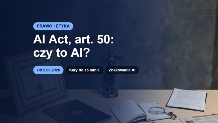 Figurka Temidy i dokumenty na biurku – AI Act art. 50 i chatboty towarzyszące