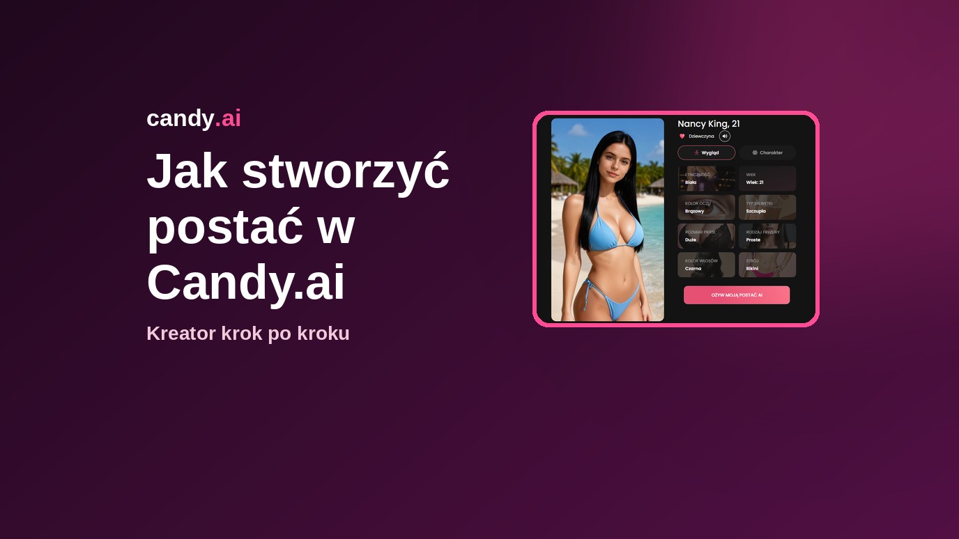 Jak stworzyć postać w Candy.ai – kreator krok po kroku