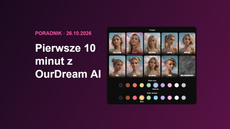 Pierwsze 10 minut z OurDream AI – grafika poradnika z kreatorem postaci