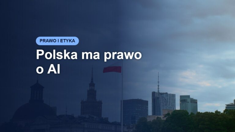 Polska ma prawo o AI – miniatura artykułu