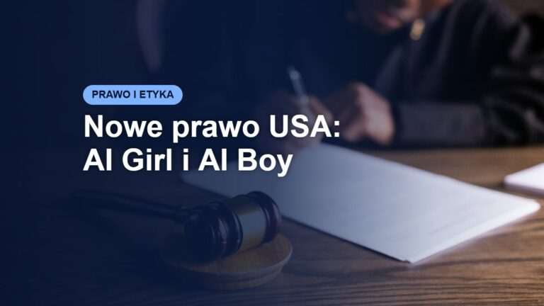 Nowe prawo USA: AI Girl i AI Boy – miniatura artykułu